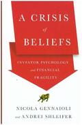 Shleifer / Gennaioli |  A Crisis of Beliefs | Buch |  Sack Fachmedien