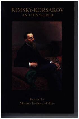 Frolova-Walker | Rimsky-Korsakov and His World | Buch | 978-0-691-18271-1 | www.sack.de