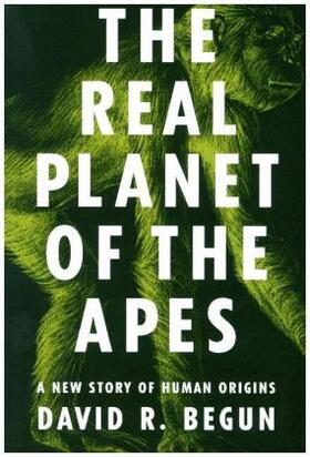 Begun | The Real Planet of the Apes | Buch | 978-0-691-18280-3 | www.sack.de
