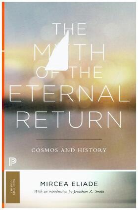 Eliade | The Myth of the Eternal Return | Buch | 978-0-691-18297-1 | www.sack.de