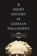 Hösle |  A Short History of German Philosophy | Buch |  Sack Fachmedien