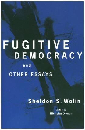 Wolin / Xenos |  Fugitive Democracy | Buch |  Sack Fachmedien
