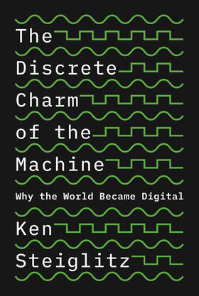 Steiglitz | The Discrete Charm of the Machine | E-Book | sack.de