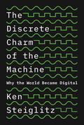 Steiglitz |  The Discrete Charm of the Machine | eBook | Sack Fachmedien