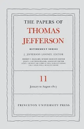 Jefferson / Looney |  The Papers of Thomas Jefferson: Retirement Series, Volume 11 | eBook | Sack Fachmedien