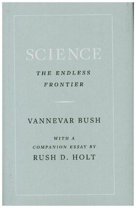 Bush |  Science, the Endless Frontier | Buch |  Sack Fachmedien
