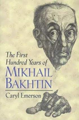 Emerson | The First Hundred Years of Mikhail Bakhtin | E-Book | www.sack.de