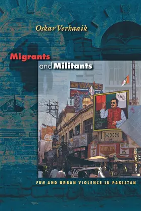 Verkaaik |  Migrants and Militants | eBook | Sack Fachmedien