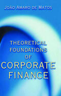 de Matos |  Theoretical Foundations of Corporate Finance | eBook | Sack Fachmedien