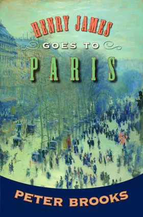 Brooks |  Henry James Goes to Paris | eBook | Sack Fachmedien