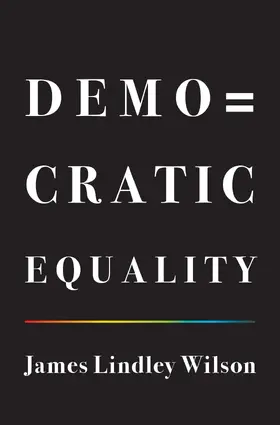 Wilson |  Democratic Equality | eBook | Sack Fachmedien