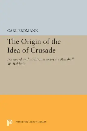 Erdmann |  The Origin of the Idea of Crusade | eBook | Sack Fachmedien