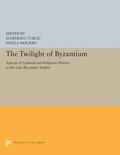 Curcic / Mouriki |  The Twilight of Byzantium | eBook | Sack Fachmedien