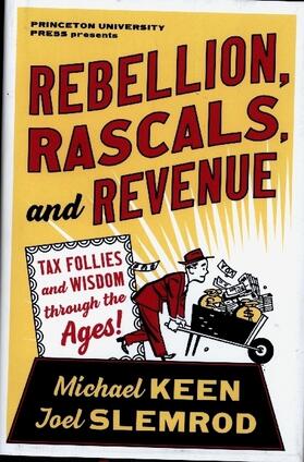 Slemrod / Keen |  Rebellion, Rascals, and Revenue | Buch |  Sack Fachmedien