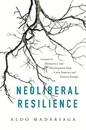 Madariaga |  Neoliberal Resilience | eBook | Sack Fachmedien