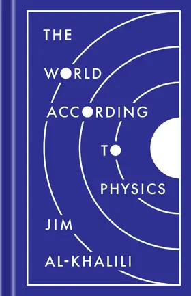 Al-Khalili |  The World According to Physics | eBook | Sack Fachmedien