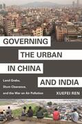 Ren |  Governing the Urban in China and India | eBook | Sack Fachmedien