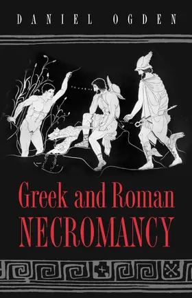 Ogden |  Greek and Roman Necromancy | eBook | Sack Fachmedien