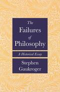 Gaukroger |  The Failures of Philosophy | eBook | Sack Fachmedien