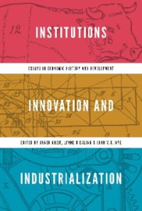 Greif / Kiesling / Nye | Institutions, Innovation, and Industrialization | E-Book | sack.de