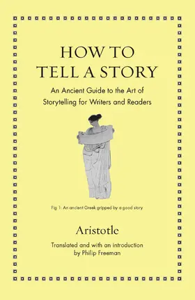 Aristotle / Freeman |  How to Tell a Story | eBook | Sack Fachmedien