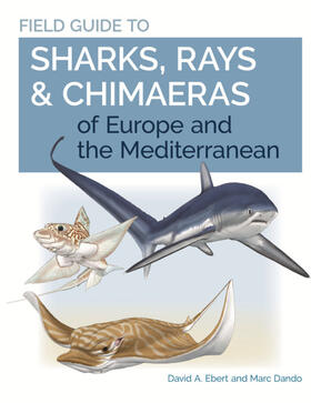 Ebert / Dando | Field Guide to Sharks, Rays & Chimaeras of Europe and the Mediterranean | E-Book | sack.de