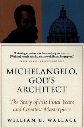 Wallace | Michelangelo, God's Architect | Buch | 978-0-691-21275-3 | www.sack.de