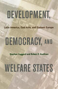 Haggard / Kaufman |  Development, Democracy, and Welfare States | eBook | Sack Fachmedien