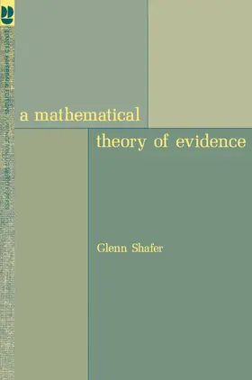 Shafer |  A Mathematical Theory of Evidence | eBook | Sack Fachmedien