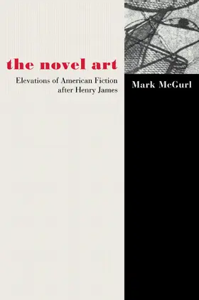 McGurl |  The Novel Art | eBook | Sack Fachmedien