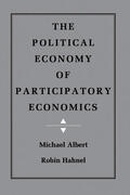 Albert / Hahnel |  The Political Economy of Participatory Economics | eBook | Sack Fachmedien