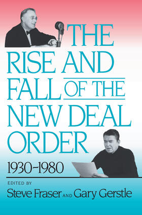Fraser / Gerstle | The Rise and Fall of the New Deal Order, 1930-1980 | E-Book | sack.de