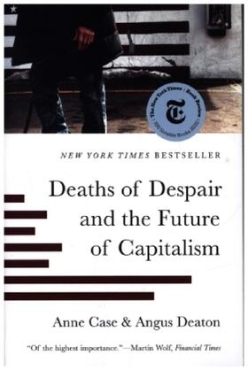 Case / Deaton |  Deaths of Despair and the Future of Capitalism | Buch |  Sack Fachmedien