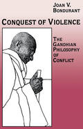 Bondurant |  Conquest of Violence | eBook | Sack Fachmedien