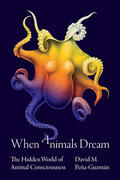 Peña-Guzmán |  When Animals Dream | eBook | Sack Fachmedien