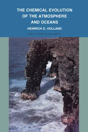 Holland |  The Chemical Evolution of the Atmosphere and Oceans | eBook | Sack Fachmedien