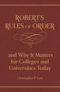 Loss / Robert |  Robert’s Rules of Order, and Why It Matters for Colleges and Universities Today | eBook | Sack Fachmedien