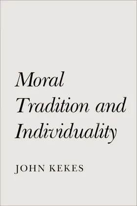 Kekes |  Moral Tradition and Individuality | eBook | Sack Fachmedien