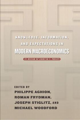 Aghion / Frydman / Stiglitz | Knowledge, Information, and Expectations in Modern Macroeconomics | E-Book | sack.de
