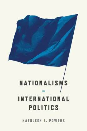 Powers |  Nationalisms in International Politics | eBook | Sack Fachmedien