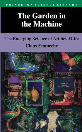 Emmeche |  The Garden in the Machine | eBook | Sack Fachmedien