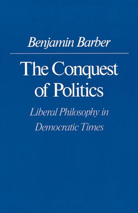 Barber |  The Conquest of Politics | eBook | Sack Fachmedien