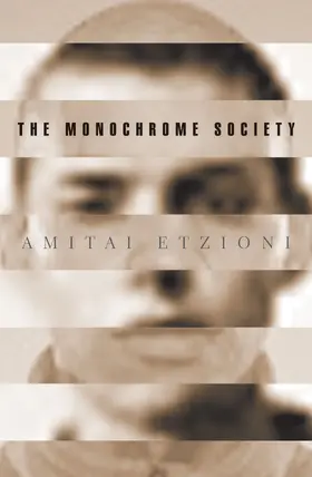 Etzioni |  The Monochrome Society | eBook | Sack Fachmedien