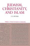 Peters |  Judaism, Christianity, and Islam: The Classical Texts and Their Interpretation, Volume I | eBook | Sack Fachmedien