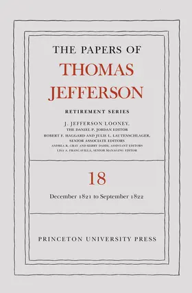 Jefferson / Looney |  The Papers of Thomas Jefferson, Retirement Series, Volume 18 | eBook | Sack Fachmedien