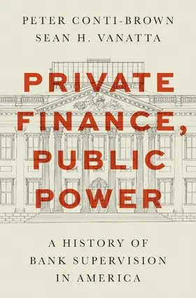 Conti-Brown / Vanatta |  Private Finance, Public Power | eBook | Sack Fachmedien