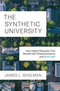 Shulman |  The Synthetic University | eBook | Sack Fachmedien