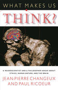 Changeux / Ricoeur |  What Makes Us Think? | eBook | Sack Fachmedien