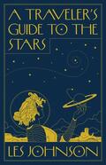 Mauro / Johnson |  A Traveler’s Guide to the Stars | eBook | Sack Fachmedien