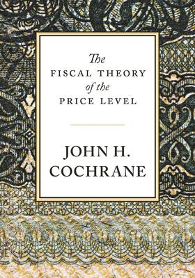 Cochrane | The Fiscal Theory of the Price Level | E-Book | sack.de